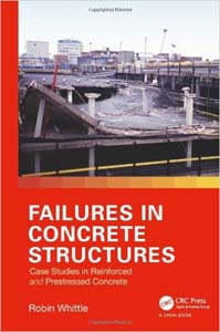 Failures in Concrete Structures: Case Studies in Reinforced and Prestressed Concrete