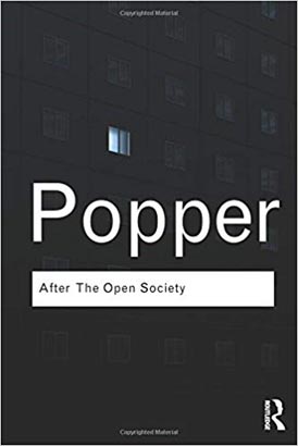 Routledge Classic : After The Open Society : Selected Social and Political Writings