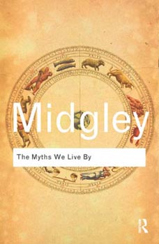 Routledge Classic : The Myths We Live By