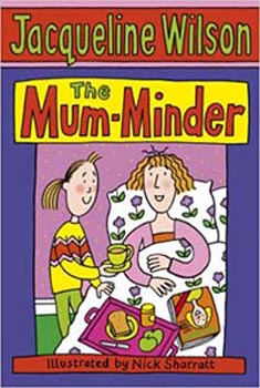 Jacqueline Wilson : The Mum Minder