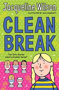Jacqueline Wilson : Clean Break
