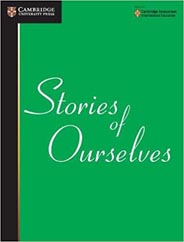 Stories Of Ourselves : The University of Cambridge International Examinations Authology of Stories in English