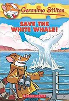 Geronimo Stilton : Save the White Whale #45