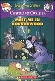 Geronimo Stilton: Creepella von Cacklefur #2: Meet Me in Horrorwood 