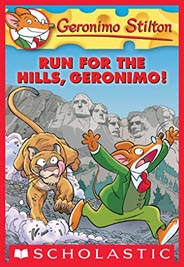 Geronimo Stilton : Run For The Hills Geronimo #47