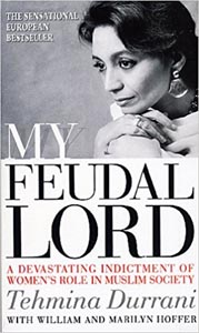 My Feudal Lord: A Devastating Indictment of Women's Role in Muslim Society