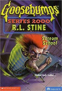 Goosebumps Series 2000: Scream School #15