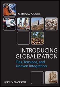 Introducing Globalization: Ties Tensions and Uneven Integration