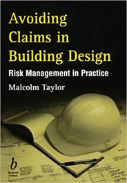 Avoiding Claims in Building Design : Risk Management in Practice