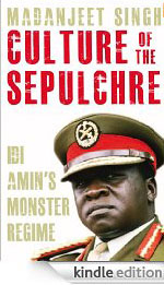Culture of the Sepulchre Idi Amins Monster Regime