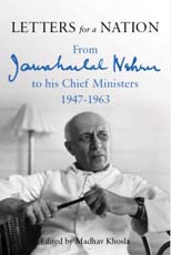 Letters for a Nation: From Jawaharlal Nehru