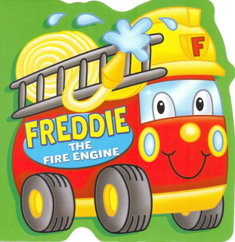 Freddie The Fire Engine (Board Book)