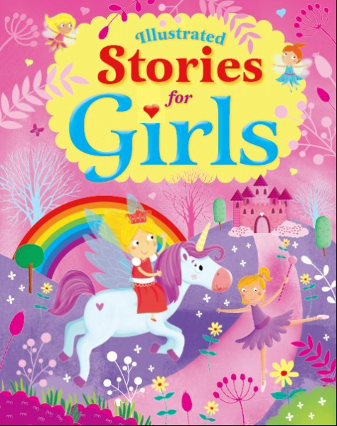 Illustrated Stories for Girls (Padded Cover)
