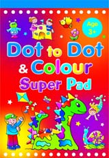 Dot to Dot and Colour Super Pad Age 3+