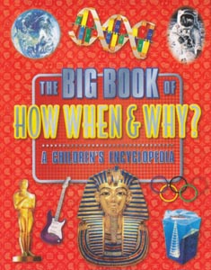 The Big Book of How When & Why