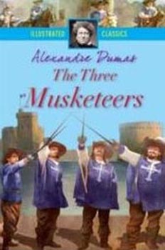Illustrated Classics The Three Musketeers