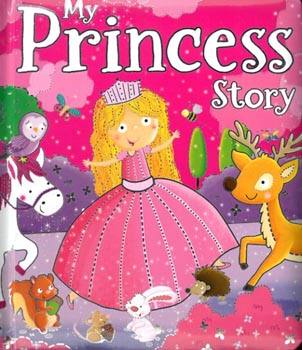 My Princess Story (Board Book)