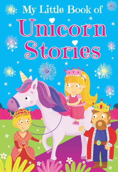 My Little Book of Unicorn Stories (Padded Cover)