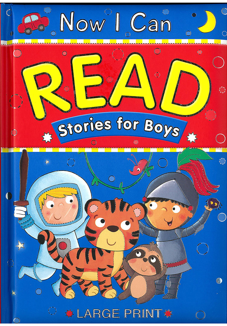 Now I Can Read : Stories for Boys (Padded Cover Large Print)