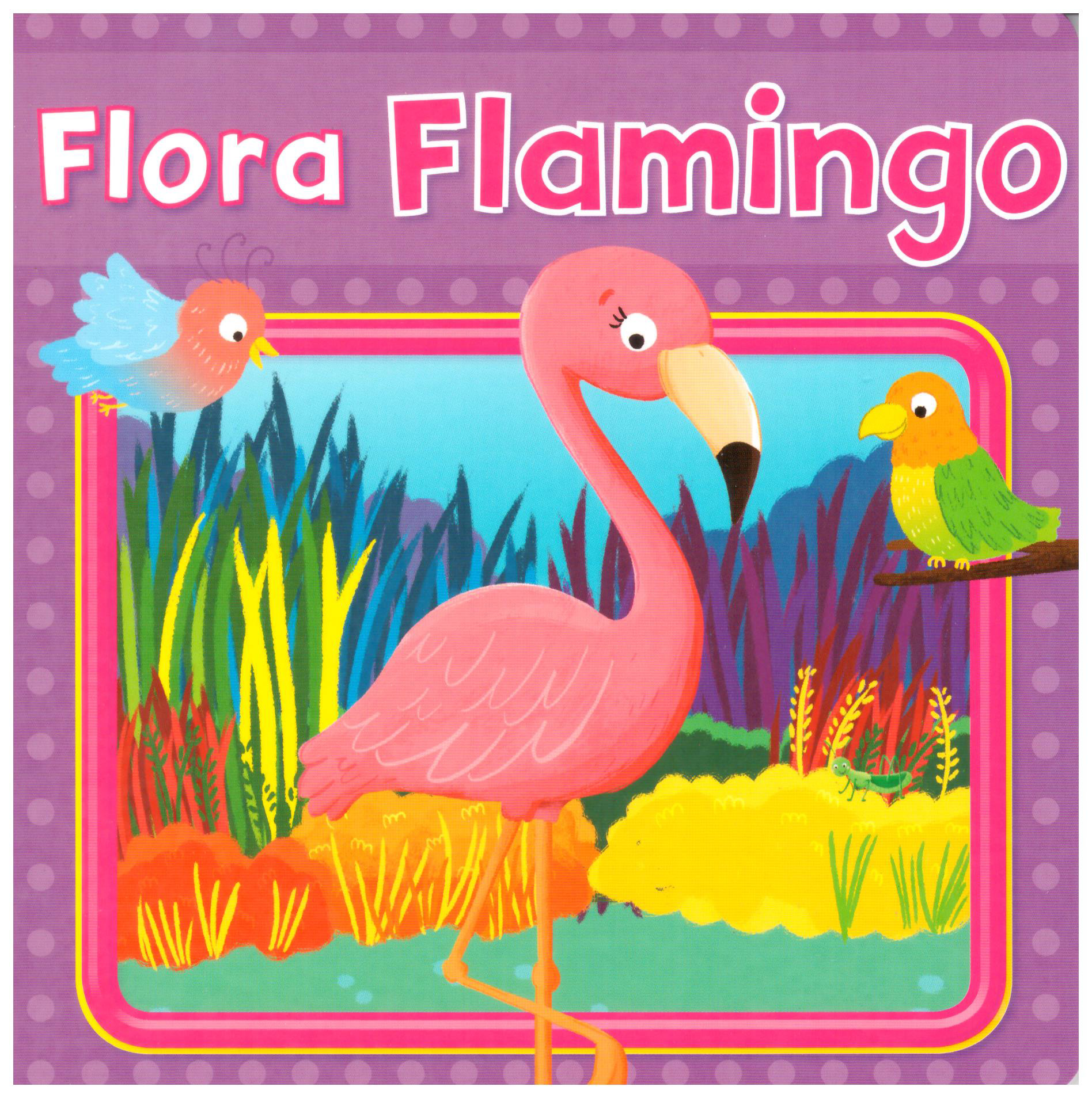 Flora Flamingo (Board Book)