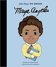Little People Big Dreams : Maya Angelou (PB)