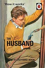 A Ladybird Book - How it Works : The Husband