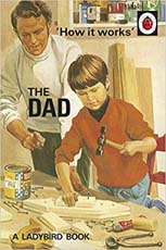 A Ladybird Book - How it Works : The Dad