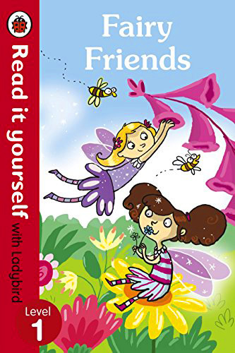 Read it Yourself With Ladybird Fairy Friends Level 1