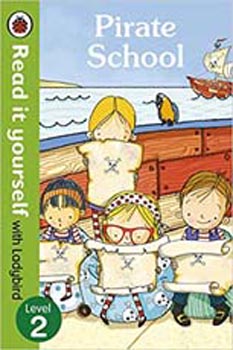 Read it Yourself With Ladybird Pirate School Level 2