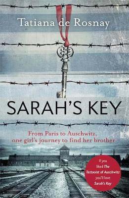 Sarahs Key: From Paris to Auschwitz, one girl's journey to find her brother