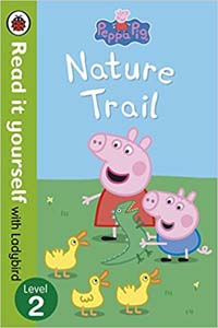 Peppa Pig: Nature Trail (Read it yourself with Ladybird: Level 2)