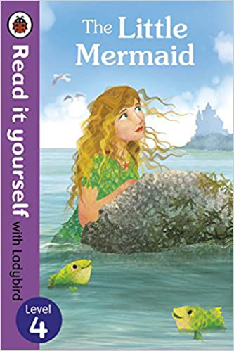 Read it Yourself With Ladybird The Little Mermaid Level 4