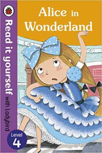 Read It Yourself With Ladybird Alice in Wonderland Level 4