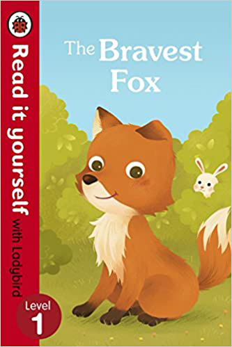 Read it Yourself With Ladybird The Bravest Fox Level 1
