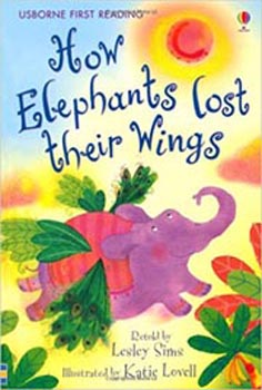Usborne First Reding How Elephants Lost Their Wings