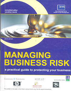 Managing Business Risk: a practical guide to protecting your business [HB]
