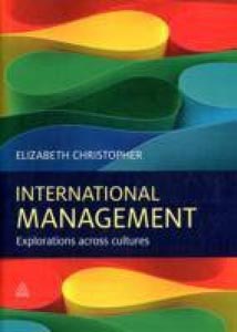 International Management: Explorations Across Cultures