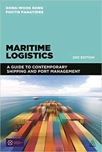 Maritime Logistics: A Guide to Contemporary Shipping and Port Management