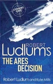 Robert Ludlums The Ares Decision