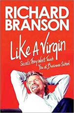 Like A Virgin: Secrets They Wont Teach You at Business School