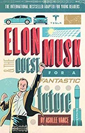 Elon Musk and The Quest for a Fantastic Future