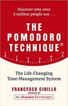 The Pomodoro Technique : The Life-Changing Time-Management System