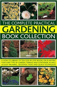The Complete Practical Gardening Book Collection
