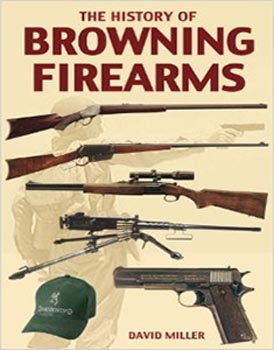 The History of Browning Firearms