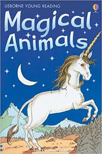 Usborne Young Reading : Stories of Magical Animals