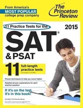 11 Practice Tests for the SAT and PSAT, 2015 Edition (College Test Preparation)