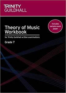 Trinity College Londan Theory of Music Workbook Grade 7
