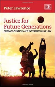 Justice for Future Generations Climate Change and International Law