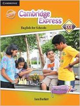 Cambridge Express Workbook 7: CCE Revised Edition
