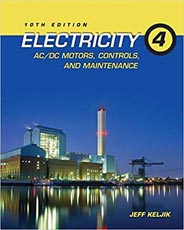 Electricity 4 : AC/DC Motors, Controls, and Maintenance